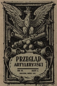 Przegląd Artyleryjski : miesięcznik wydawany przez Departament Artylerii M. S. Wojsk. 1937, nr 3