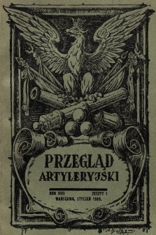 Przegląd Artyleryjski : miesięcznik wydawany przez Departament Artylerii M. S. Wojsk. 1939, nr 1