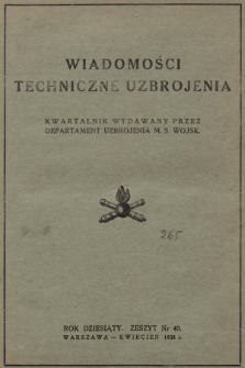 Wiadomości Techniczne Uzbrojenia : kwartalnik wydawany przez Departament Uzbrojenia M. S. Wojsk. 1938, nr 40