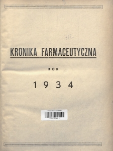 Kronika Farmaceutyczna : organ Związku Zawodowego Farmaceutów-Pracowników w Rzeczypospolitej Polskiej. 1934, Spis rzeczy