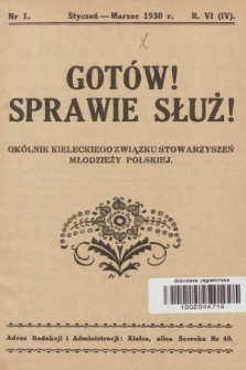 Gotów! Sprawie Służ! : okólnik Kieleckiego Związku Stowarzyszeń Młodzieży Polskiej. R. 6, 1930, nr 1