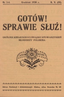 Gotów! Sprawie Służ! : okólnik Kieleckiego Związku Stowarzyszeń Młodzieży Polskiej. R. 6, 1930, nr 3-4