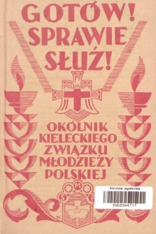Gotów! Sprawie Służ! : okólnik Kieleckiego Związku Stowarzyszeń Młodzieży Polskiej. R. 6, 1931, nr 1