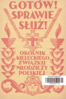 Gotów! Sprawie Służ! : okólnik Kieleckiego Związku Stowarzyszeń Młodzieży Polskiej. R. 7, 1932, nr 1