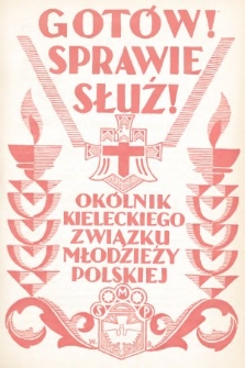 Gotów! Sprawie Służ! : okólnik Kieleckiego Związku Stowarzyszeń Młodzieży Polskiej. R. 8, 1933, nr 4-5
