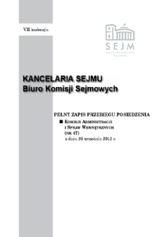 Pełny Zapis Przebiegu Posiedzenia Komisji Administracji i Spraw Wewnętrznych (nr 47) z dnia 26 września 2012 r.