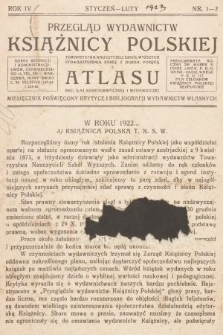 Przegląd Wydawnictw „Książnicy Polskiej” Towarzystwa Nauczycieli Szkół Wyższych ... i „Atlasu”... : miesięcznik poświęcony krytyce i bibljografji wydawnictw własnych. R. 4, 1923, nr 1-2