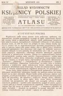 Przegląd Wydawnictw „Książnicy Polskiej” Towarzystwa Nauczycieli Szkół Wyższych ... i „Atlasu”... : miesięcznik poświęcony krytyce i bibljografji wydawnictw własnych. R. 4, 1923, nr 7