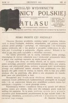 Przegląd Wydawnictw „Książnicy Polskiej” Towarzystwa Nauczycieli Szkół Średnich i Wyższych ... i „Atlasu”... : miesięcznik poświęcony krytyce i bibljografji wydawnictw własnych. R. 4, 1923, nr 10