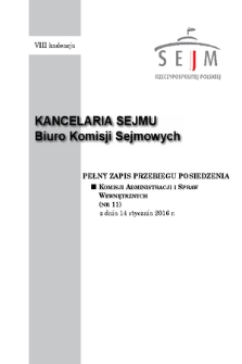 Pełny Zapis Przebiegu Posiedzenia Komisji Administracji i Spraw Wewnętrznych (nr 11) z dnia 14 stycznia 2016 r.