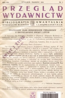 Przegląd Wydawnictw : bibliografja wydawnictw własnych: kwartalnik S.A. Książnica-Atlas T.N.S.W. R. 14, 1933, nr 1