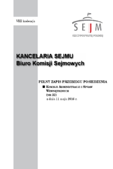 Pełny Zapis Przebiegu Posiedzenia Komisji Administracji i Spraw Wewnętrznych (nr 33) z dnia 11 maja 2016 r.