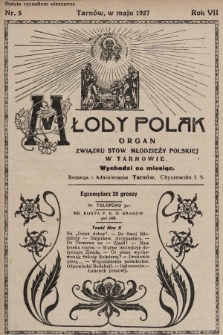 Młody Polak : organ Związku Stow. Młodzieży Polskiej w Tarnowie. 1927, nr 5
