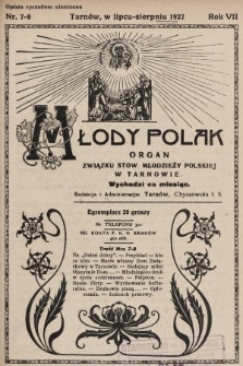 Młody Polak : organ Związku Stow. Młodzieży Polskiej w Tarnowie. 1927, nr 7-8