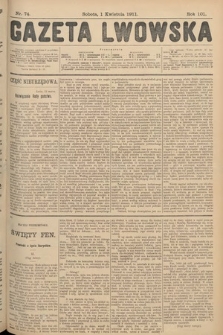 Gazeta Lwowska. 1911, nr 74