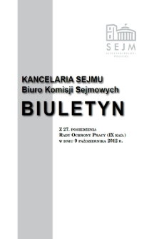 Biuletyn z 27 Posiedzenia Rady Ochrony Pracy [...]. Kadencja 9, 2011/2015