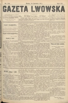 Gazeta Lwowska. 1911, nr 134
