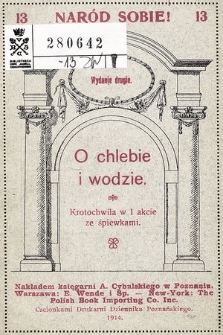 O chlebie i wodzie : krotochwila w 1 akcie ze śpiewkami