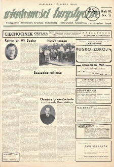 Wiadomości Turystyczne : dwutygodnik poświęcony turystyce, komunikacji, uzdrowiskom, hotelarstwu i przemysłowi turyst. R. 6, 1936, nr 11