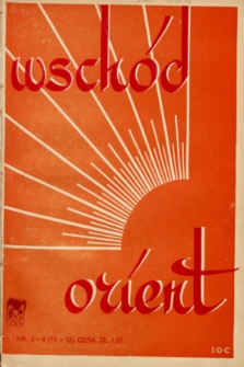 Wschód, Orient : kwartalnik poświęcony sprawom wschodu. 1932-1933, nr 3-4