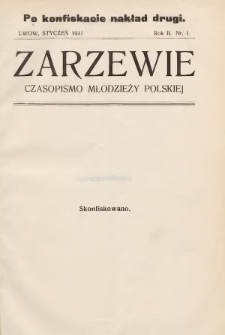 Zarzewie : czasopismo młodzieży polskiej. R. 2, 1911, nr 1 (po konfiskacie nakład drugi)