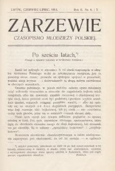 Zarzewie : czasopismo młodzieży polskiej. R. 2, 1911, nr 6-7