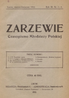 Zarzewie : czasopismo młodzieży polskiej. R. 3, 1912, nr 3-4