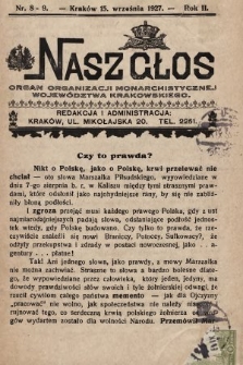 Nasz Głos : organ Organizacji Monarchistycznej Województwa Krakowskiego. 1927, nr 8-9