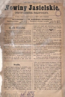 Nowiny Jasielskie : dwutygodnik polityczny. 1884, nr 1