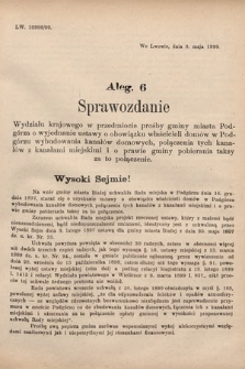 [Kadencja VII, sesja V, al. 6] Alegata do Sprawozdań Stenograficznych z Piątej Sesyi Siódmego Peryodu Sejmu Krajowego Królestwa Galicyi i Lodomeryi wraz z Wielkiem Księstwem Krakowskiem z roku 1899/900. Alegat 6