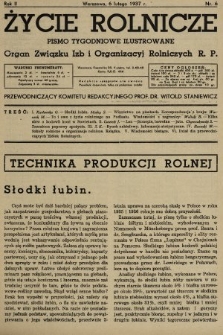 Życie Rolnicze : pismo tygodniowe ilustrowane : organ Związku Izb i Organizacyj Rolniczych R.P. 1937, nr 6