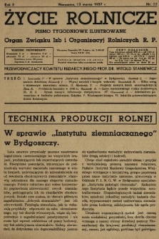 Życie Rolnicze : pismo tygodniowe ilustrowane : organ Związku Izb i Organizacyj Rolniczych R.P. 1937, nr 11