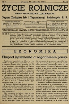 Życie Rolnicze : pismo tygodniowe ilustrowane : organ Związku Izb i Organizacyj Rolniczych R.P. 1937, nr 42