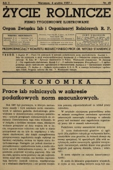 Życie Rolnicze : pismo tygodniowe ilustrowane : organ Związku Izb i Organizacyj Rolniczych R.P. 1937, nr 49