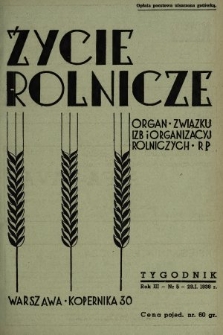 Życie Rolnicze : pismo tygodniowe ilustrowane : organ Związku Izb i Organizacyj Rolniczych R. P. z miesięcznym dodatkem „Przegląd Hodowlany”. 1938, nr 5