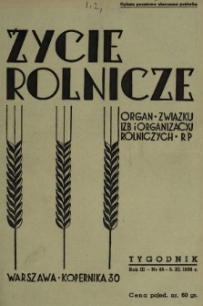 Życie Rolnicze : pismo tygodniowe ilustrowane : organ Związku Izb i Organizacyj Rolniczych R. P. z miesięcznym dodatkem „Przegląd Hodowlany”. 1938, nr 45