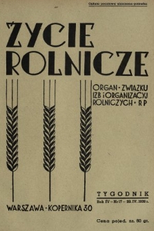 Życie Rolnicze : pismo tygodniowe ilustrowane : organ Związku Izb i Organizacyj Rolniczych R. P. z miesięcznym dodatkem „Przegląd Hodowlany”. 1939, nr 17