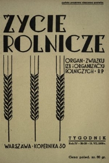 Życie Rolnicze : pismo tygodniowe ilustrowane : organ Związku Izb i Organizacyj Rolniczych R. P. z miesięcznym dodatkem „Przegląd Hodowlany”. 1939, nr 28