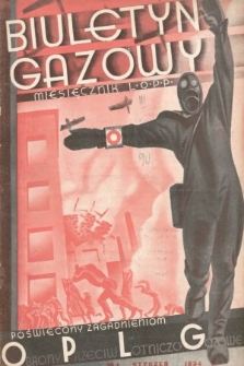 Biuletyn Gazowy : miesięcznik L. O. P. P. poświęcony zagadnieniom obrony przeciwlotniczo-gazowej. 1934, nr 1
