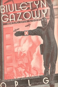 Biuletyn Gazowy : miesięcznik L. O. P. P. poświęcony zagadnieniom obrony przeciwlotniczo-gazowej. 1934, nr 4