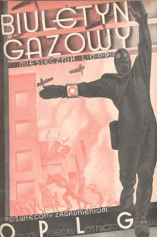 Biuletyn Gazowy : miesięcznik L. O. P. P. poświęcony zagadnieniom obrony przeciwlotniczo-gazowej. 1934, nr 6