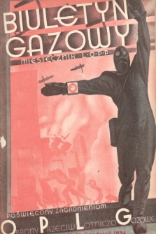Biuletyn Gazowy : miesięcznik L. O. P. P. poświęcony zagadnieniom obrony przeciwlotniczo-gazowej. 1934, nr 12