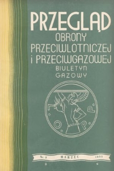 Przegląd Obrony Przeciwlotniczej i Przeciwgazowej : biuletyn gazowy. 1935, nr 3