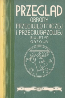 Przegląd Obrony Przeciwlotniczej i Przeciwgazowej : biuletyn gazowy. 1935, nr 8