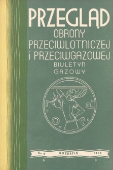 Przegląd Obrony Przeciwlotniczej i Przeciwgazowej : biuletyn gazowy. 1935, nr 9