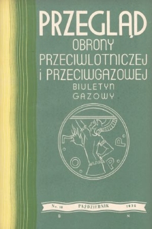Przegląd Obrony Przeciwlotniczej i Przeciwgazowej : biuletyn gazowy. 1935, nr 10