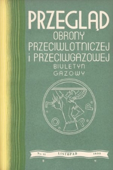 Przegląd Obrony Przeciwlotniczej i Przeciwgazowej : biuletyn gazowy. 1935, nr 11