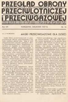 Przegląd Obrony Przeciwlotniczej i Przeciwgazowej : biuletyn gazowy. 1937, nr 12