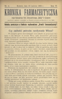 Kronika Farmaceutyczna : organ Galicyjskiego Tow. Farmaceutycznego „Unitas” w Krakowie. 1903, nr 6