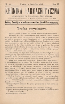 Kronika Farmaceutyczna : organ Galicyjskiego Tow. Farmaceutycznego „Unitas” w Krakowie. 1906, nr 11